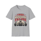 True Muscular Failure T‑Shirt