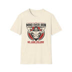 Mind Over Iron, No Junk Volume T-Shirt