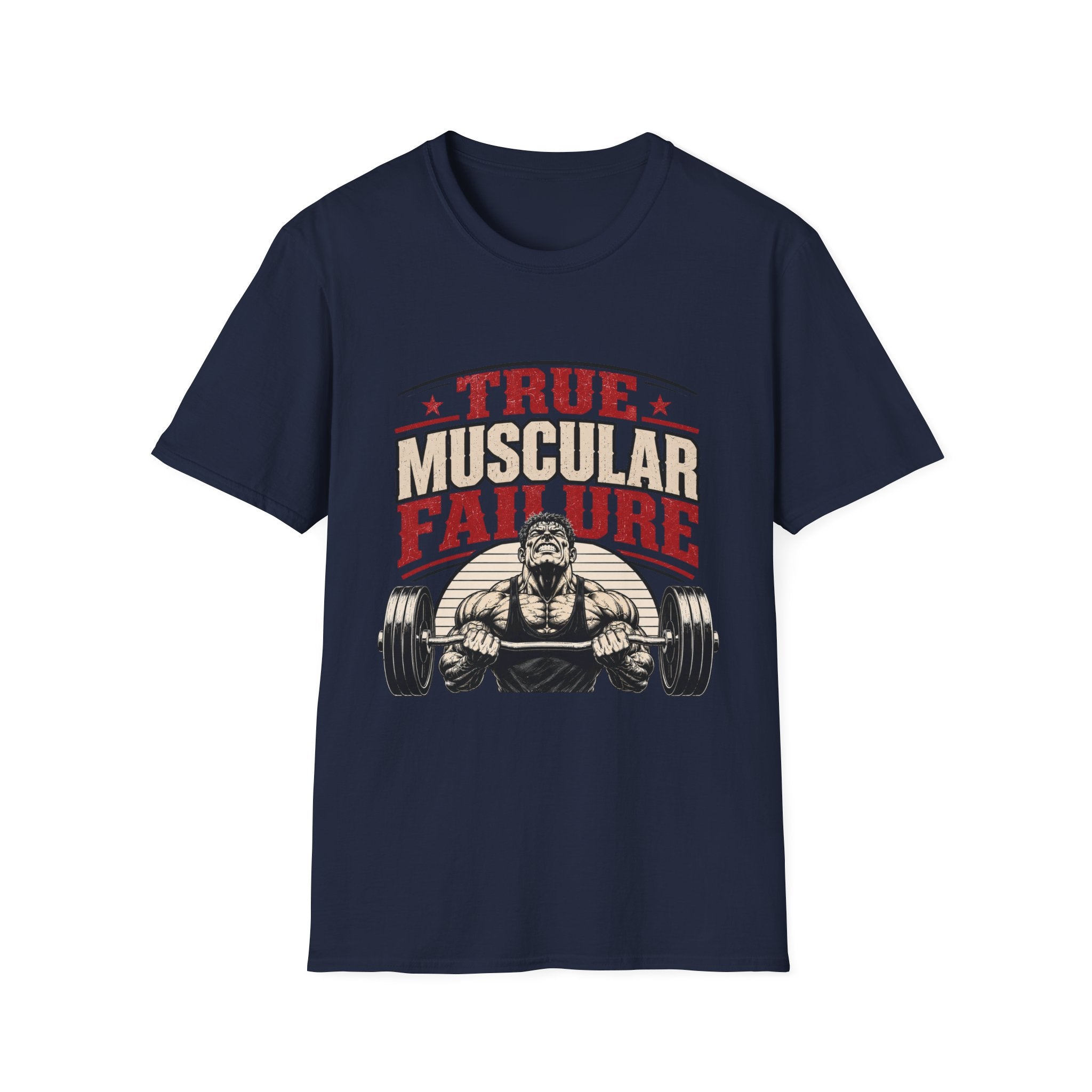 True Muscular Failure T‑Shirt