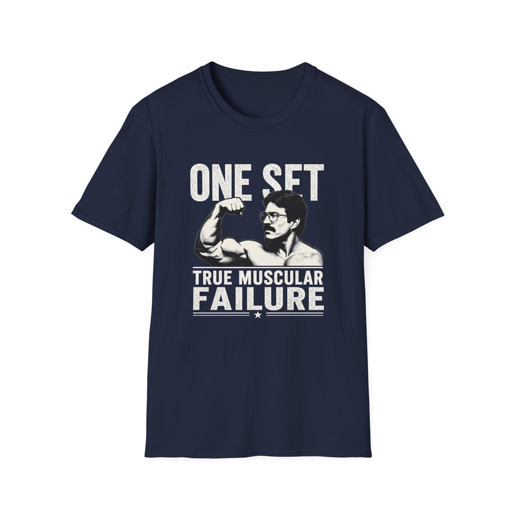 One Set, True Muscular Failure T-Shirt