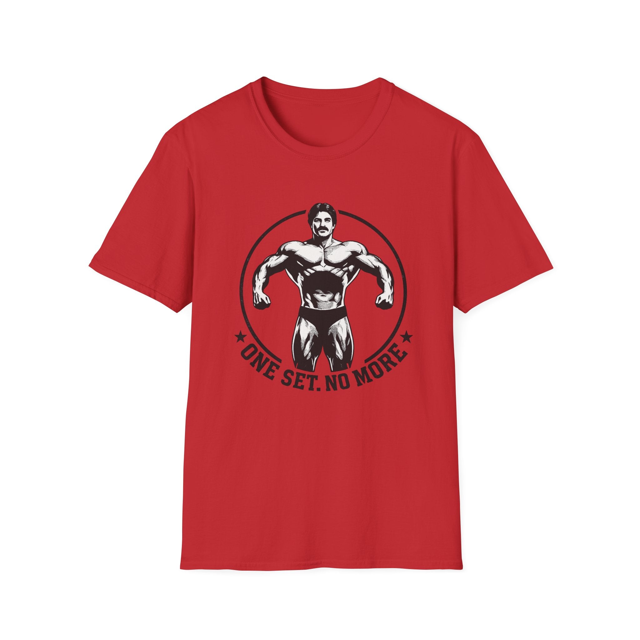 One Set. No More. T-Shirt