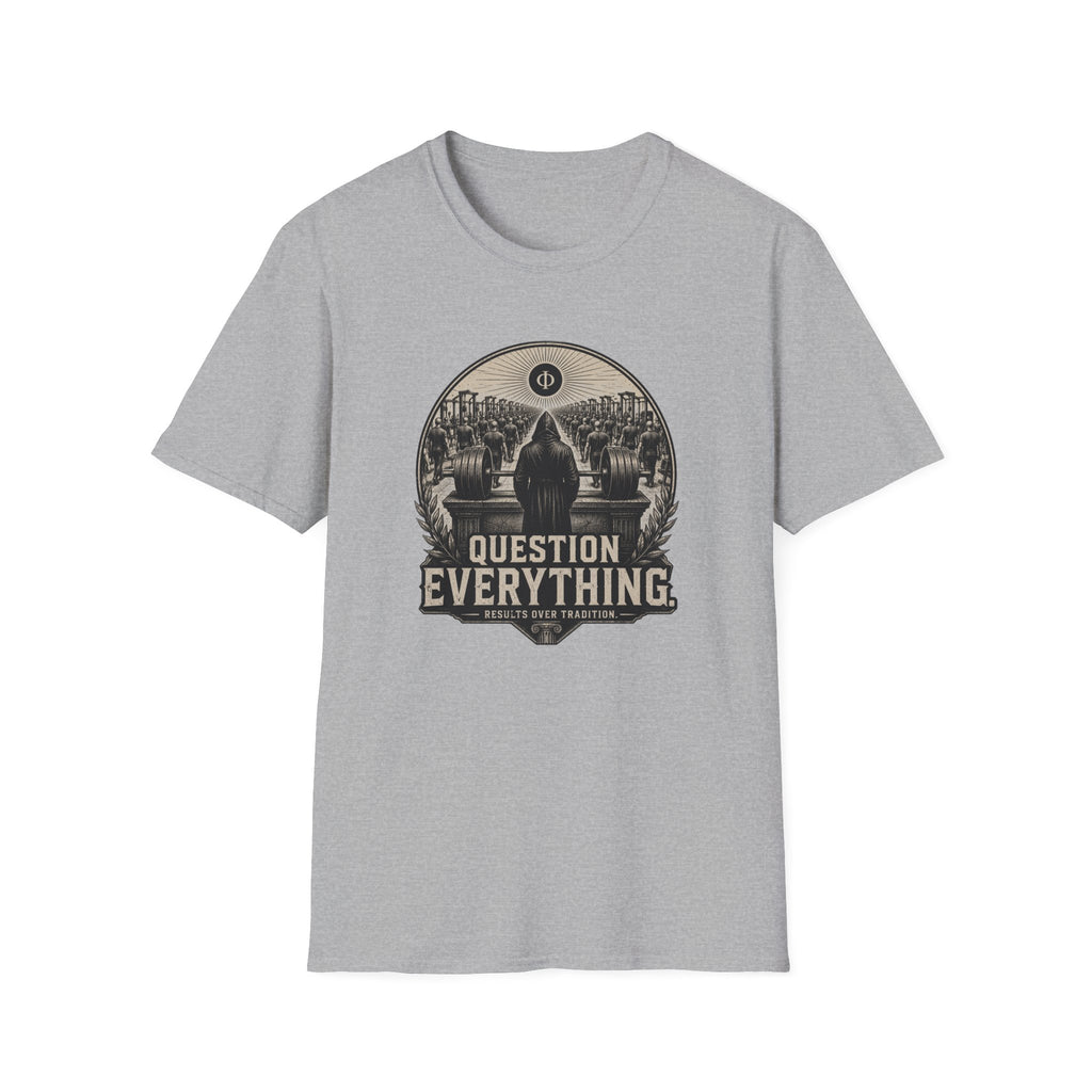 Question Everything T-Shirt