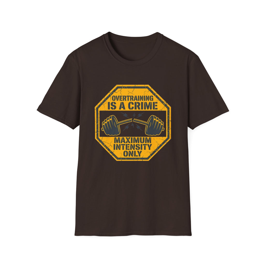 Overtraining Is a Crime T-Shirt