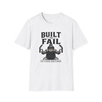 Built to Fail T-Shirt