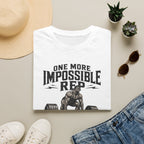 One More Impossible Rep T-Shirt