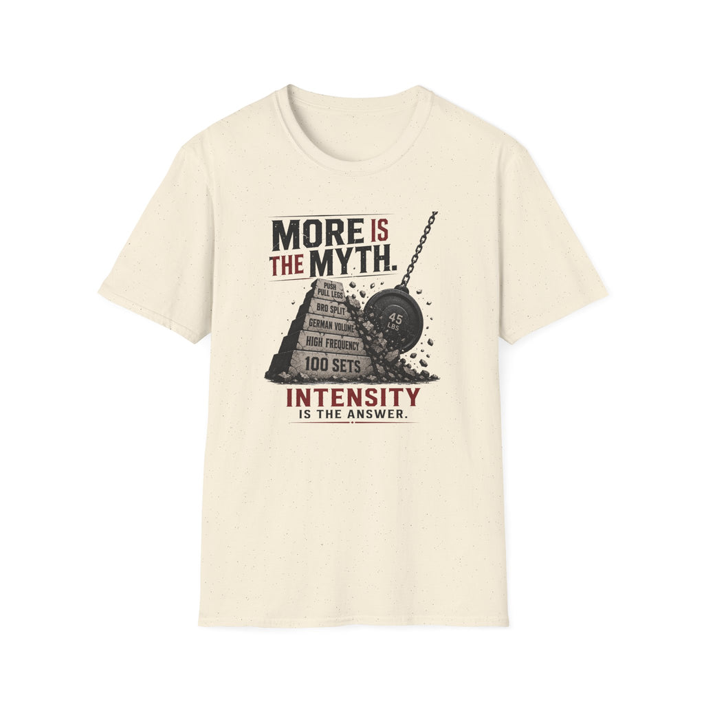 More Is The Myth T-Shirt