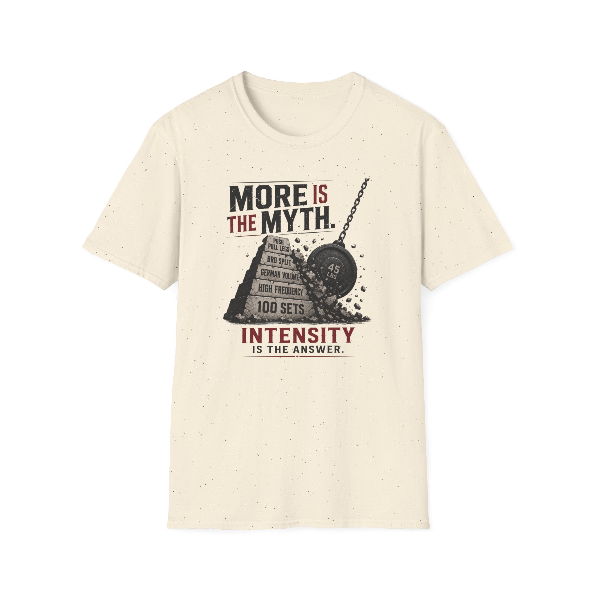 More Is The Myth T-Shirt