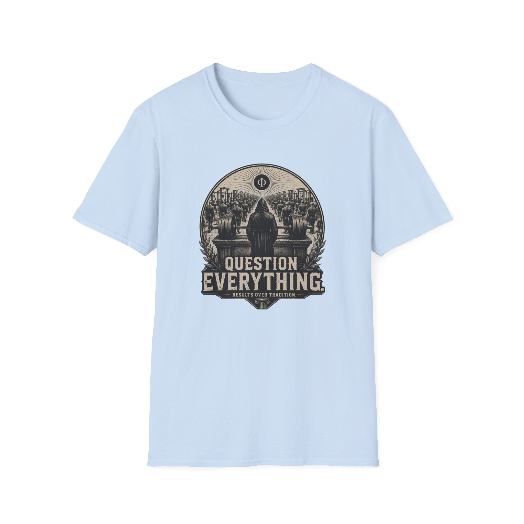 Question Everything T-Shirt