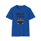 Built to Fail T-Shirt