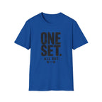 One Set. All Out. Fitness T‑Shirt