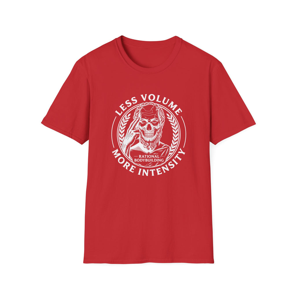 Less Volume, More Intensity T-Shirt