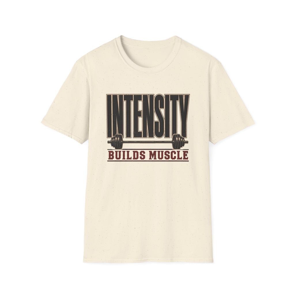 Intensity Builds Muscle T‑Shirt