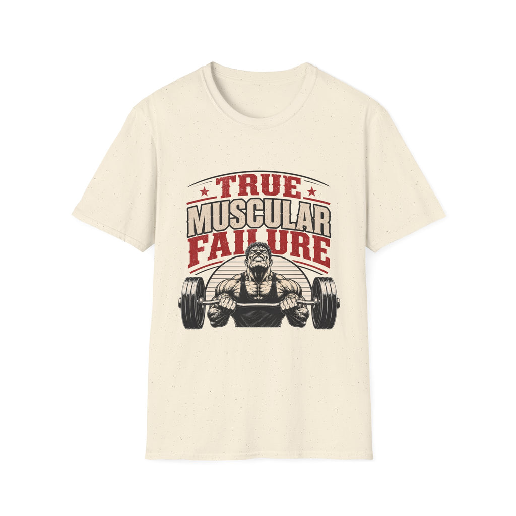 True Muscular Failure T‑Shirt