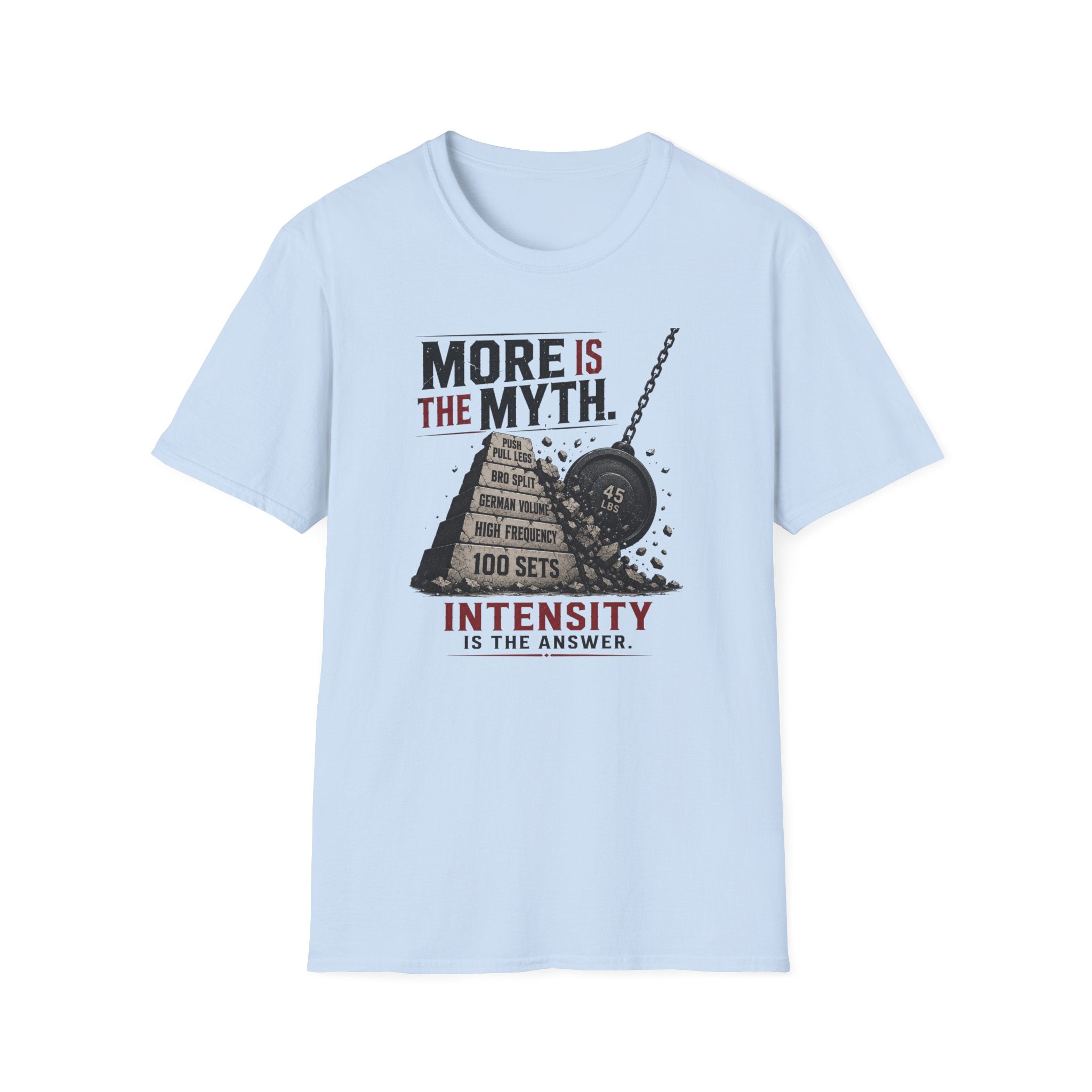 More Is The Myth T-Shirt