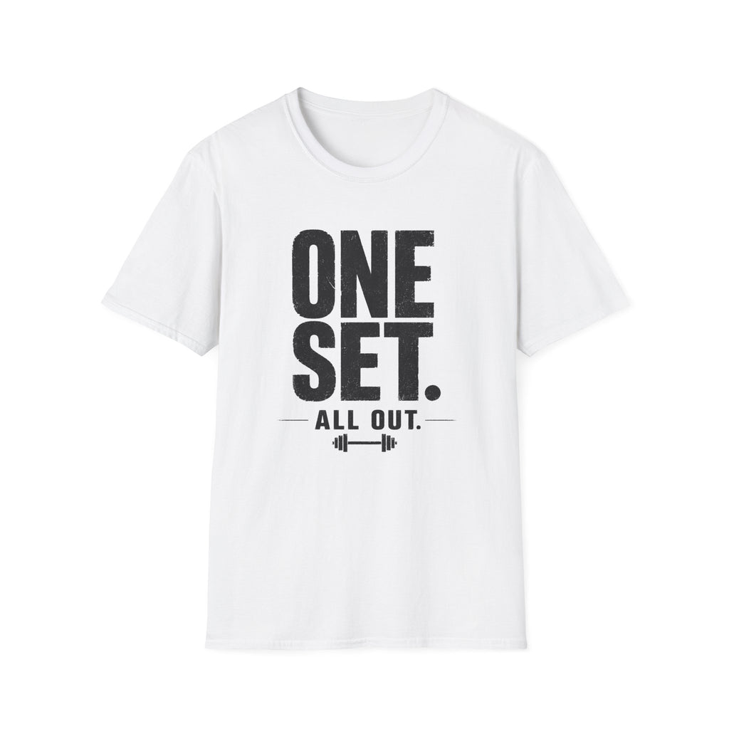 One Set. All Out. Fitness T‑Shirt