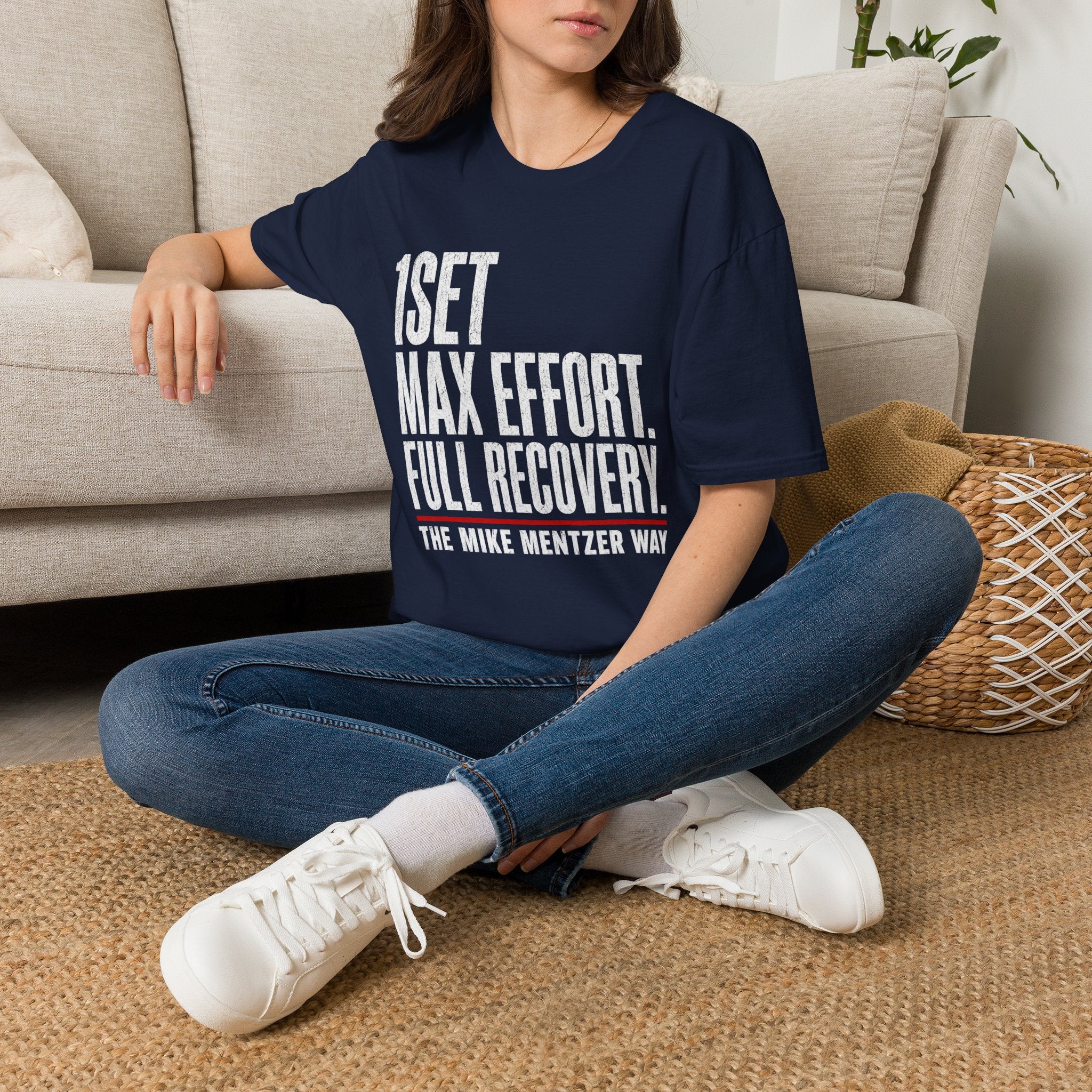 1 Set. Max Effort. Full Recovery. T-Shirt