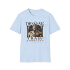 Think Hard - Train Harder T-Shirt