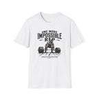 One More Impossible Rep T-Shirt