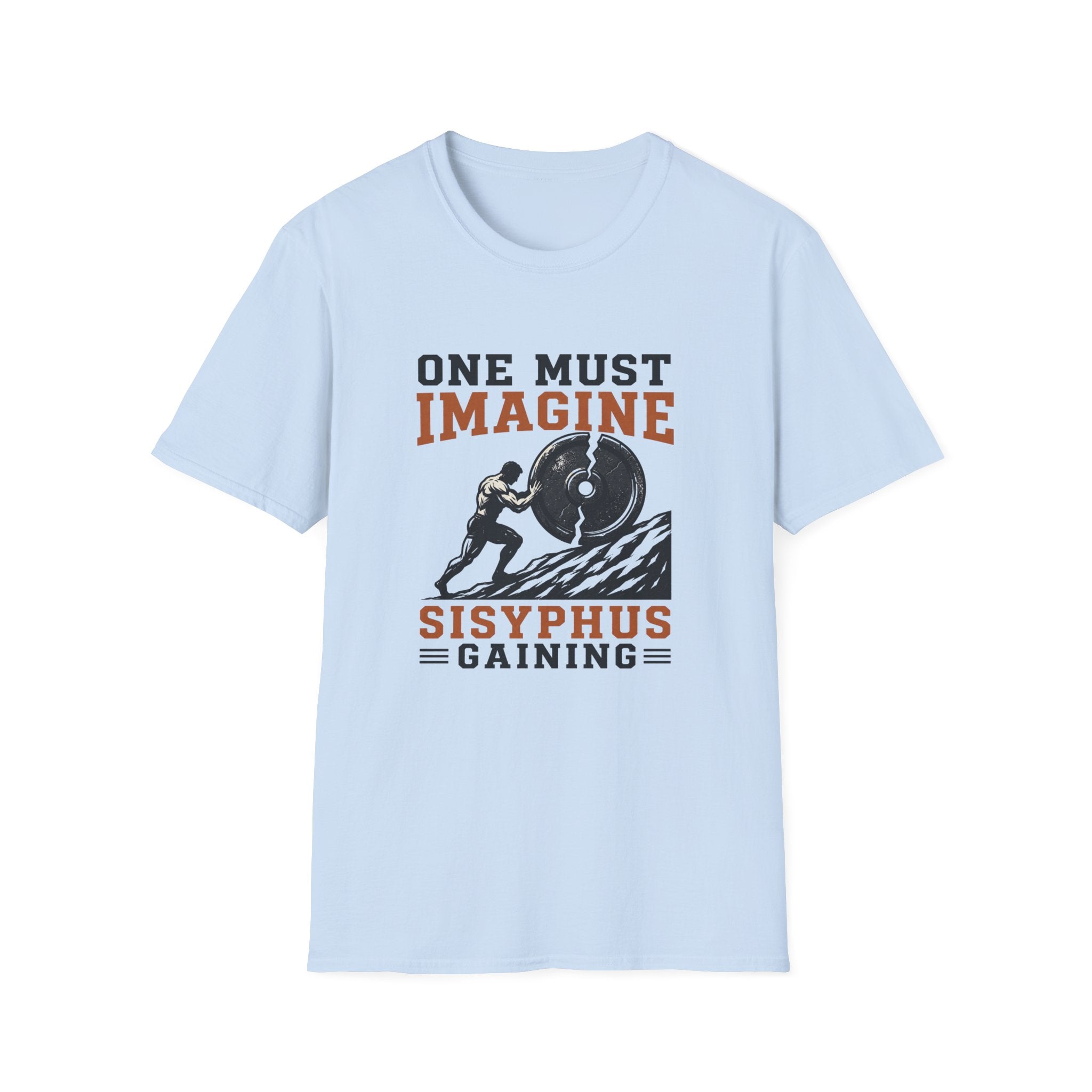 One Must Imagine Sisyphus T-Shirt
