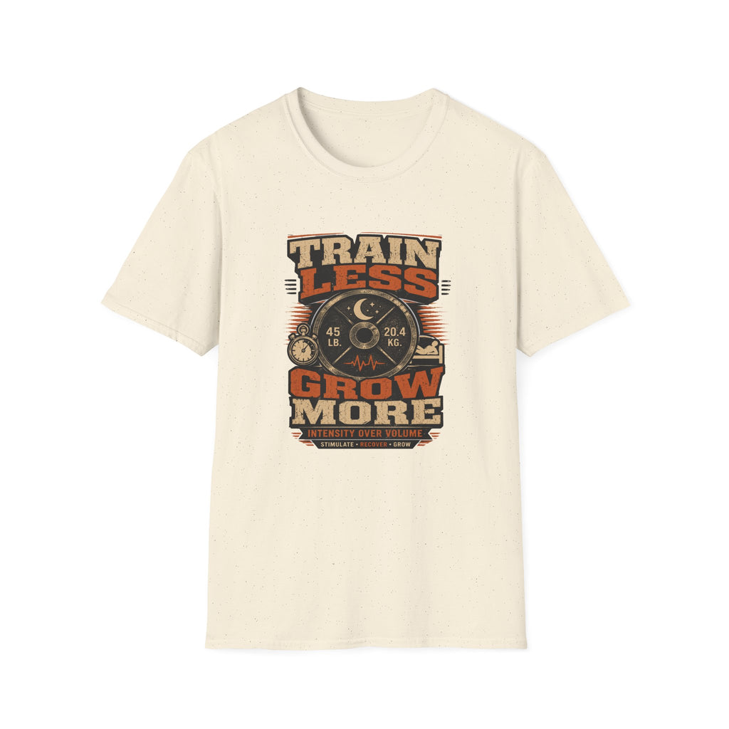 Train Less Grow More T-Shirt