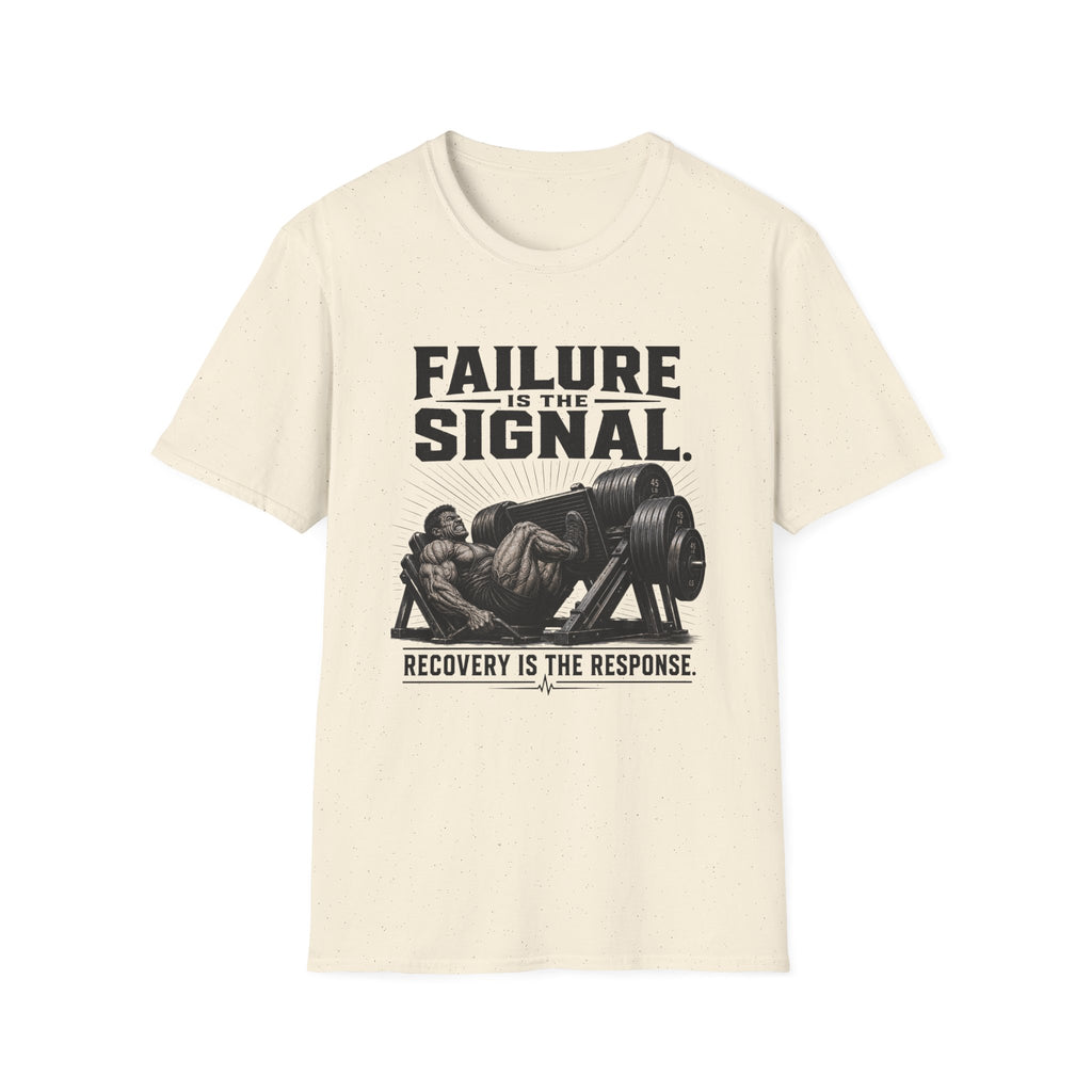 Failure Is the Signal Weightlifting T-Shirt