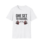 One Set to Failure Gym T-Shirt