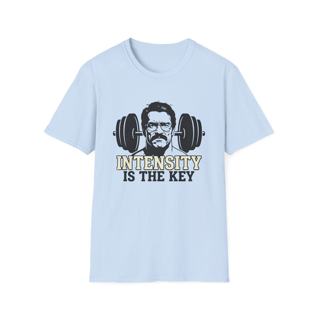 Intensity Is the Key T-Shirt