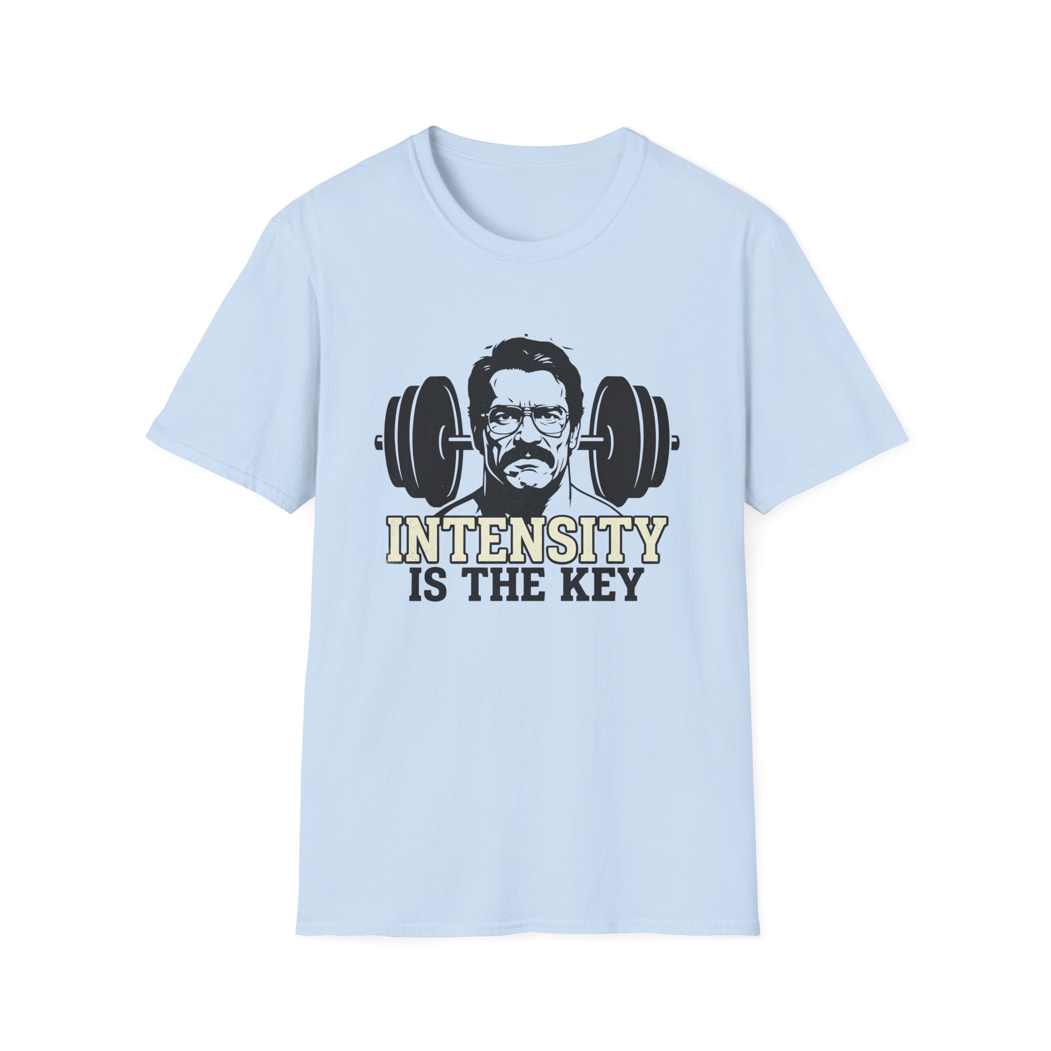 Intensity Is the Key T-Shirt
