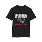 The Science of Brutality T-Shirt