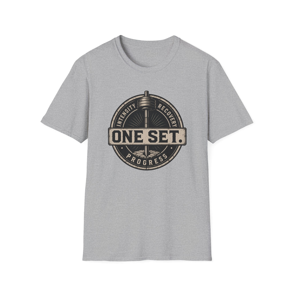 One Set , Intensity • Recovery • Progress T-Shirt