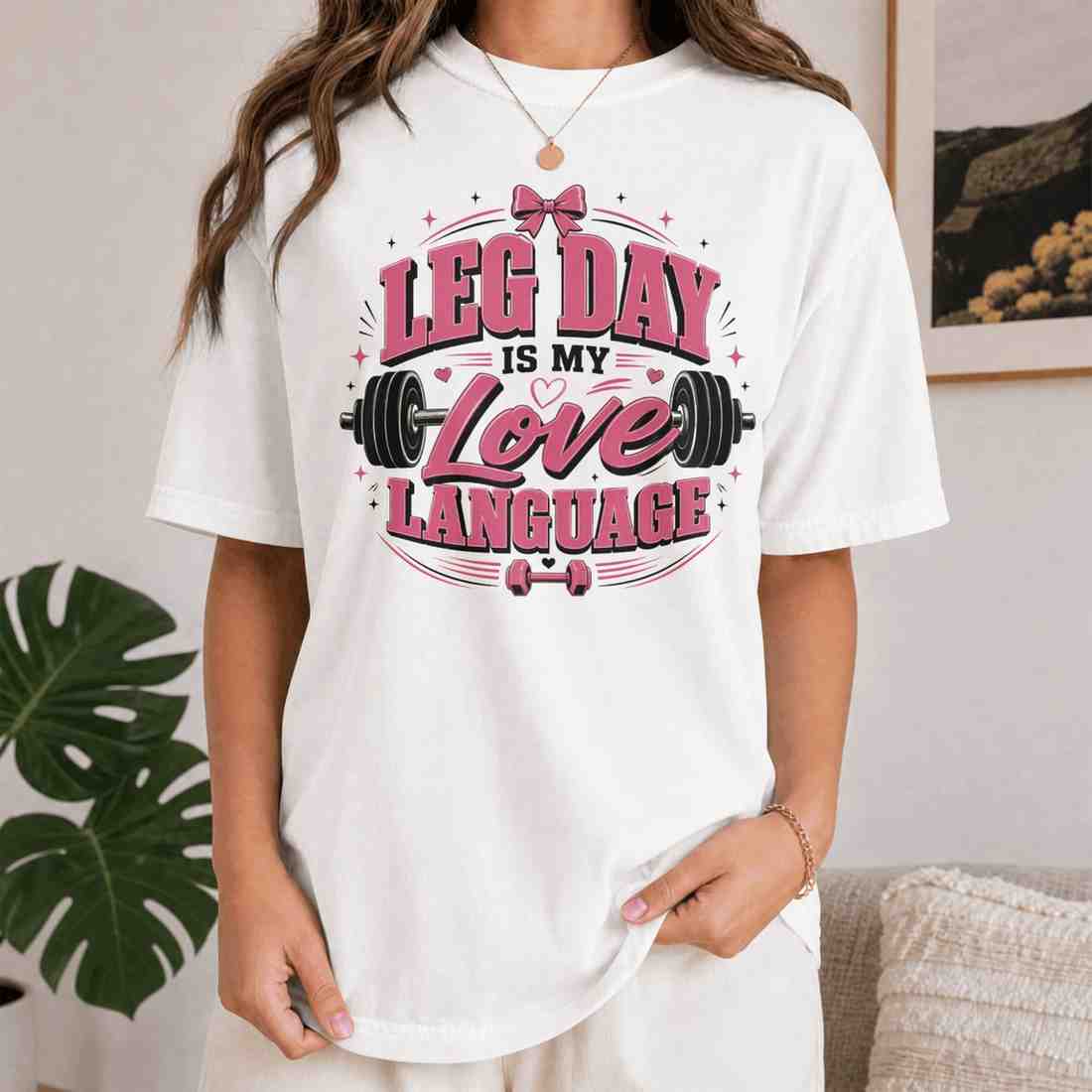 Leg Day Is My Love Language Oversized T-Shirt