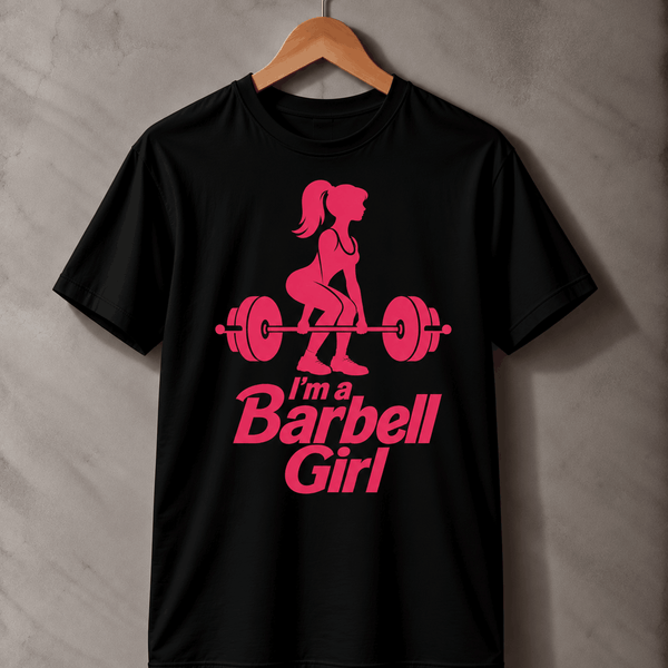 I'm a barbell girl T-Shirt