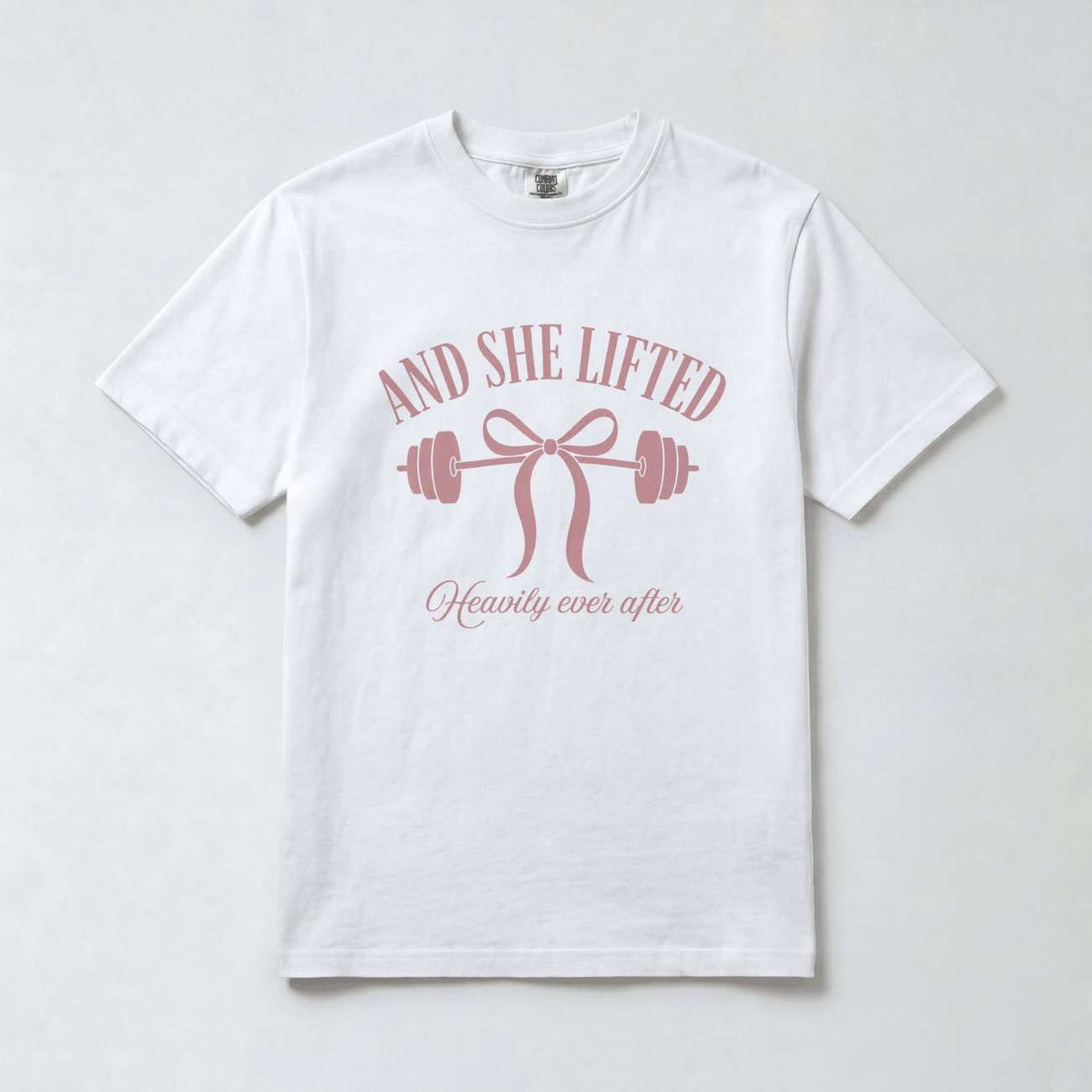 And She Lifted Heavily Ever After T-Shirt
