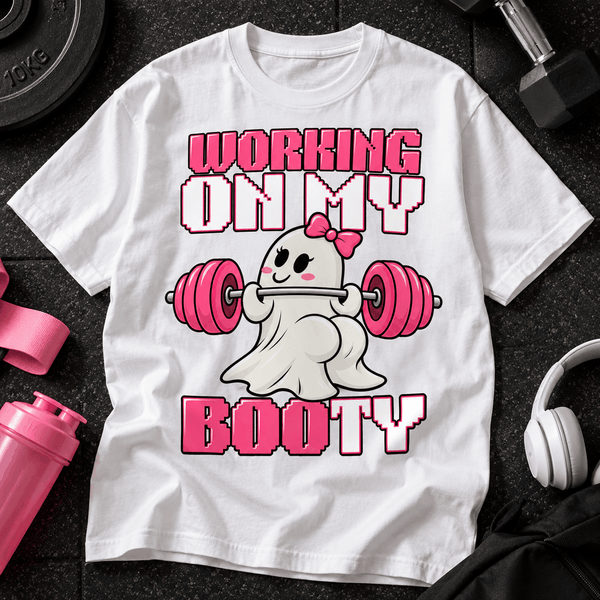 Working on my Booty T-Shirt