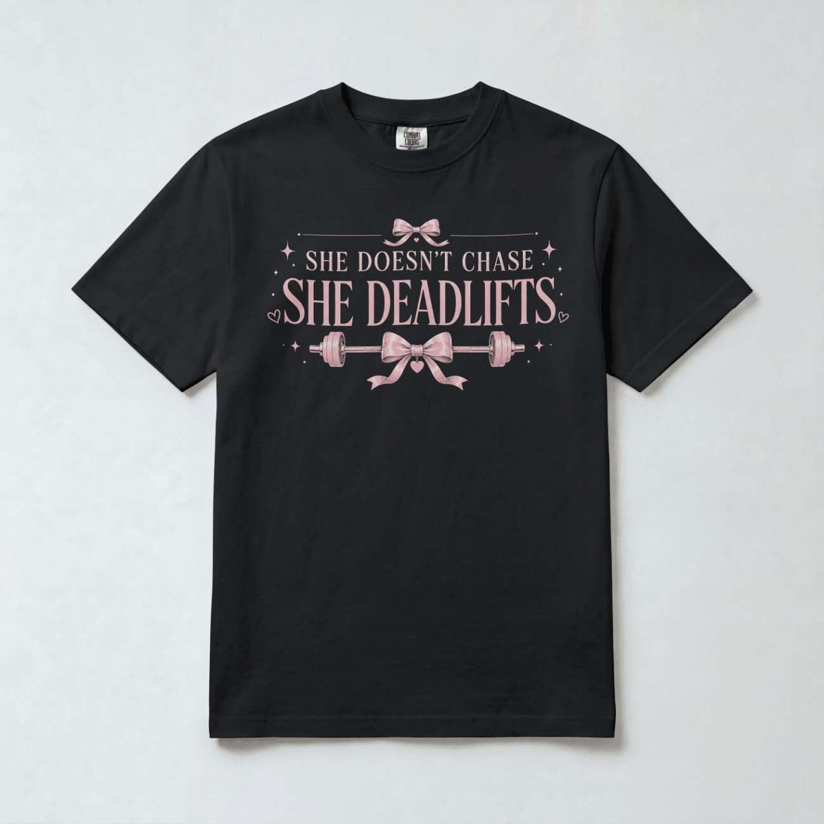 She Doesn't Chase She Deadlifts T-Shirt